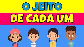 O jeito de cada um  Respeito às diferenças  Vídeo educativo [upl. by Aihcropal]