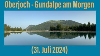 Oberjoch  Gundalpe am Morgen 31 Juli 2024 ￼ [upl. by Arbba]