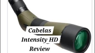 Cabelas Intensity HD Spotting Scope Review [upl. by Attiuqahs]