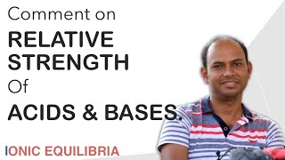 Comment on Relative Strengths of Acids and Bases in case of BronstedLowry concept [upl. by Arriat]