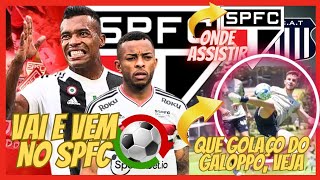 QUE GOLAÇO DO GALOPPO ASSISTA ALEX SANDRO E WELLINGTON • IMPORTANTE SOBRE O SPFC NA LIBERTADORES [upl. by Zia]