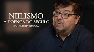 Niilismo  A Doença do Século [upl. by Ellord]