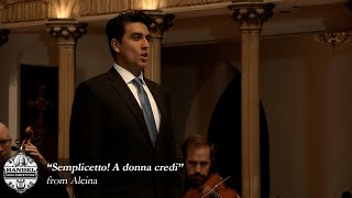 Edmond Rodriguez  quotSemplicetto A donna credi” from Alcina [upl. by Othello]