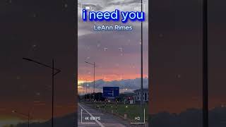 I NEED YOU  LEANN RIMES tagaloglovesongs lyrics opmlovesongs [upl. by Enelyar21]