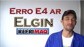 Código de erro E4 ar split elgin [upl. by Dihaz875]