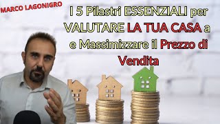 5 Pilastri Essenziali per Valutare la Tua Casa a Pescara e Massimizzare il Prezzo di Vendita [upl. by Zedecrem]