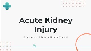 Hospital Training  Internal medicine  Acute Kidney Injury Dr Mohammed Mahdi 20242025 [upl. by Eromle858]