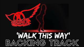 Aerosmith  Walk This Way Full Backing Track [upl. by Rednael617]