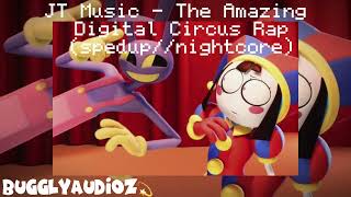 JT Music  The Amazing Digital Circus Rap spedupnightcore [upl. by Shalna]