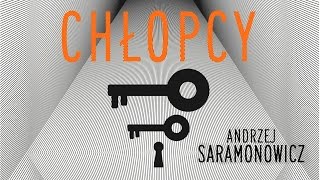 Słuchaj za darmo  Chłopcy  Andrzej Saramonowicz  audiobook [upl. by Ver]