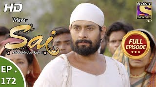 Mere Sai  Ep 172  Full Episode  23rd May 2018 [upl. by Secundas]