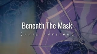 Beneath the Mask rain version from Persona 5 Lyrics  Lyn Inaizumi [upl. by Adnohsad559]