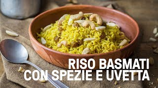 Riso basmati integrale alle spezie con uvetta e mandorle [upl. by Gamaliel]