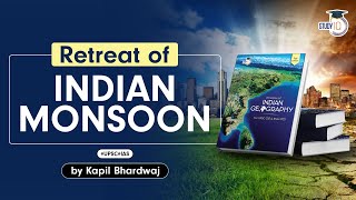 Retreat of Indian Monsoon  Principles of Indian geography Book  UPSC GS1 Climatology [upl. by Eeznyl]