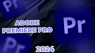 How to Download Adobe Premiere Pro 2024 [upl. by Oriole393]