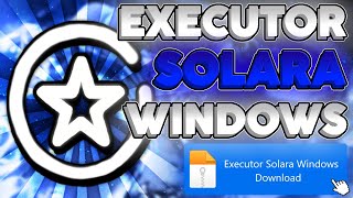 ATUALIZADO COMO BAIXAR E INSTALAR SOLARA EXECUTOR WINDOWS VERSION SEM ERROS [upl. by Llennor]