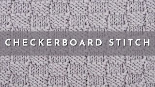 How to Knit the Checkerboard Stitch  Knitting Stitch Pattern  English Style [upl. by Airdnal678]