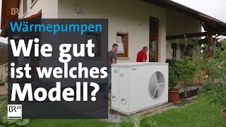 Wärmepumpen im Test So schneiden unterschiedliche Modelle ab  mehrwert  BR24 [upl. by Reuben]