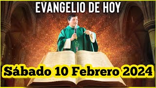 EVANGELIO DE HOY Sábado 10 Febrero 2024 con el Padre Marcos Galvis [upl. by Jeralee]