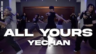 YECHAN ChoreographyㅣNormani  All YoursㅣMID DANCE STUDIO [upl. by Ehud]