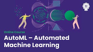 AutoML – Automated Machine Learning Free online course on the AI Campus [upl. by Jaclin]