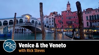 Italy Venice amp the Veneto – Rick Steves Travel Talks [upl. by Vladamir]