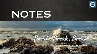 Break  Notes  Alfred Lord Tennyson [upl. by Tnert]