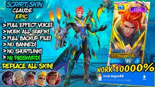 NEW Script Skin Claude Epic Mecha Dragon Revamp No Password Mediafire  Full Effect Voice Terbaru [upl. by Leunam]