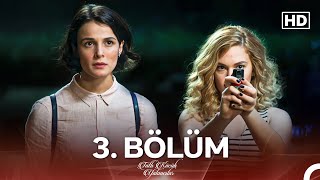 Tatlı Küçük Yalancılar 3 Bölüm FULL HD [upl. by Einohpets]