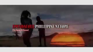 Philippine Netope EPENDAFULE [upl. by Augusta]