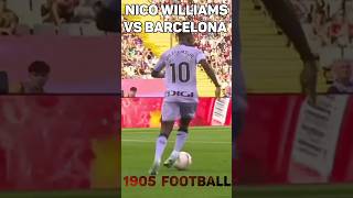 Nico Williams vs Barcelona nicowilliams barca barcelona [upl. by Coralyn]