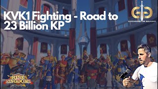 Rise of Kingdoms  KVK1 More Fighting  Road to 23 Billion KP [upl. by Amles215]