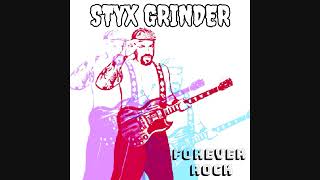 Styx Grinder  Forever Rock Full Album [upl. by Stich]