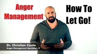 Anger Management How to let go [upl. by Bois808]