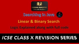 Search Algorithm in JAVA  Linear Search Binary Search  ICSE Computer Class 1012  Revision Series [upl. by Redienhcs]