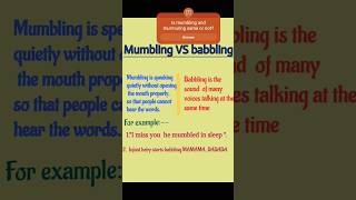 Mumbling VS Babbling  meaning with examplesShorts english shortsviral [upl. by Putscher]