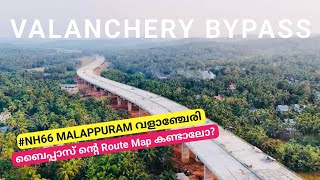 NH66 Malappuram Valanchery Bypass Route Map shamsugallery vattappara viaduct [upl. by Sirrah]