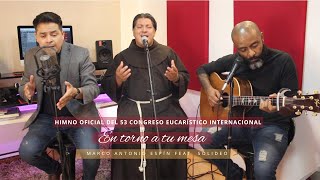 HIMNO OFICIAL DEL 53 CONGRESO EUCARÍSTICO INTERNACIONAL  Marco Antonio Espín ft Solideo  En vivo [upl. by Mulry]