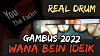 Wana Bein IdeikNissa Sabyan Gambus  Real Drum 2022 [upl. by Lecroy]