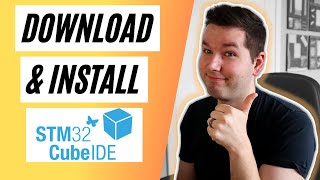 How to Download and Install STM32 CUBE IDE  STM32 Embedded Programming Tutorials [upl. by Gastineau]