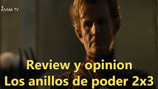 Review y opinion temporada 2 Los anillos de poder episodio 3 [upl. by Cyrill]