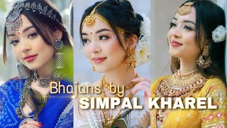 SIMPAL KHAREL BHAKTI SONGS NonStop RADHA KRISHNA  SHIVA Bhajan  Best of Simpal Kharel Bhajans [upl. by Ehrenberg]