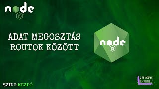 Node JS Adat Megosztás Routok közöttszintkezdő [upl. by Yonah]