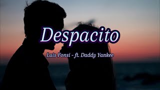 Luis Fonsi  Despacito ft Daddy Yankee lyricsDespacito lyricsEng and korean subA Lyrics songs [upl. by Camilla]