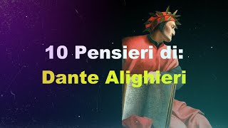 10 Pensieri Illuminanti di DANTE ALIGHIERI [upl. by Alwin]