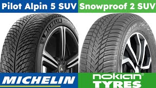 Michelin Pilot Alpin 5 SUV vs Nokian Snowproof 2 SUV [upl. by Allerim]