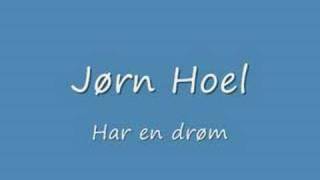 Har en drøm Jørn Hoel [upl. by Carol-Jean]