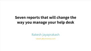 Webinar 7 reports that will change the way you manage your help desk [upl. by Nnave]