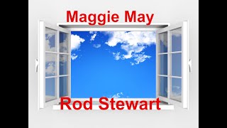 Maggie May  Rod Stewart  with lyrics [upl. by Lewert475]