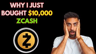 Why I just Bought 10000 ZCASH ZEC [upl. by Glennie]